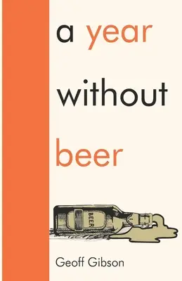 Un año sin cerveza - A Year Without Beer