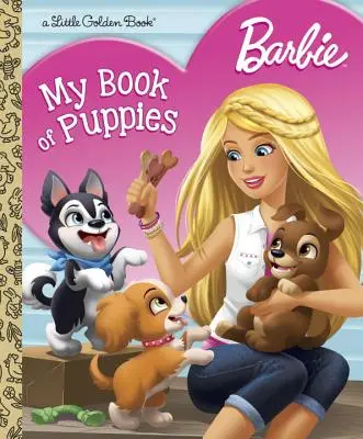 Barbie: Mi libro de cachorros (Barbie) - Barbie: My Book of Puppies (Barbie)