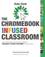 El aula con Chromebook - The Chromebook Infused Classroom