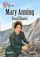 Collins Big Cat - Biografía de Mary Anning: Banda 17/Diamante - Collins Big Cat - A Biography of Mary Anning: Band 17/Diamond