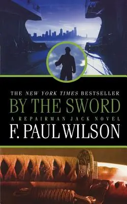 Por la espada: Una novela de Repairman Jack - By the Sword: A Repairman Jack Novel