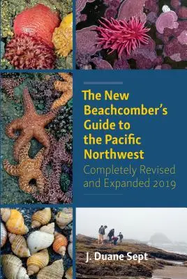 La nueva guía del habitante de la playa del noroeste del Pacífico - The New Beachcomber's Guide to the Pacific Northwest