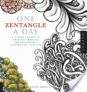 Un Zentangle al Día: Un curso de 6 semanas de dibujo creativo para la relajación, la inspiración y la diversión - One Zentangle a Day: A 6-Week Course in Creative Drawing for Relaxation, Inspiration, and Fun