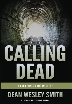 Calling Dead: Un misterio de la Cold Poker Gang - Calling Dead: A Cold Poker Gang Mystery