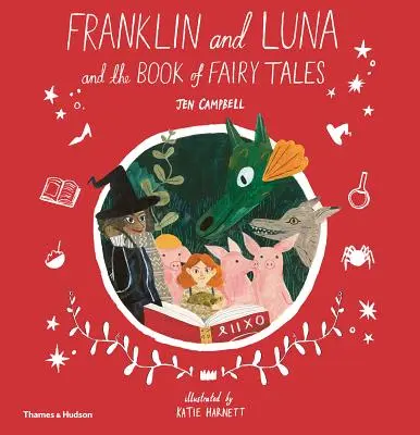 Franklin y Luna y el libro de los cuentos de hadas - Franklin and Luna and the Book of Fairy Tales