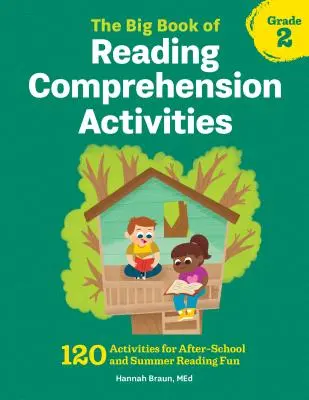 The Big Book of Reading Comprehension Activities, Grade 2: 120 Activities for After-School and Summer Reading Fun (El gran libro de actividades de comprensión lectora, 2º curso: 120 actividades para divertirse leyendo después de clase y en verano) - The Big Book of Reading Comprehension Activities, Grade 2: 120 Activities for After-School and Summer Reading Fun