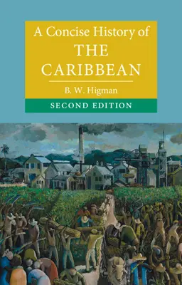 Historia concisa del Caribe - A Concise History of the Caribbean