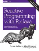 Programación Reactiva con RxJava: Creación de aplicaciones asíncronas basadas en eventos - Reactive Programming with RxJava: Creating Asynchronous, Event-Based Applications