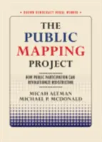 El proyecto de cartografía pública: Cómo la participación pública puede revolucionar la delimitación de distritos - The Public Mapping Project: How Public Participation Can Revolutionize Redistricting