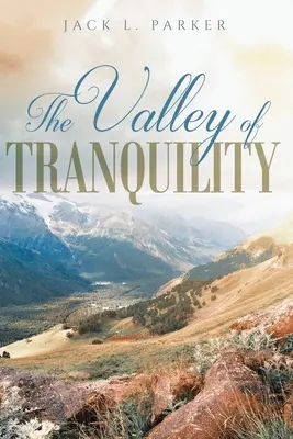 El Valle de la Tranquilidad - The Valley of Tranquility