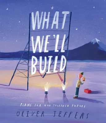 Lo que construiremos: Planes para nuestro futuro juntos - What We'll Build: Plans for Our Together Future