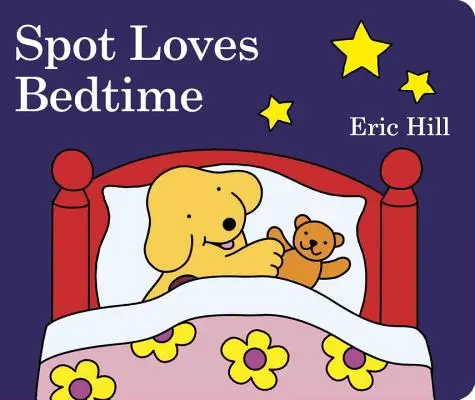 A Spot le encanta irse a la cama - Spot Loves Bedtime