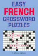 Crucigramas fáciles en francés - Easy French Crossword Puzzles