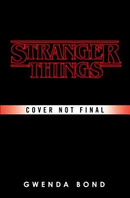 Stranger Things Suspicious Minds: La primera novela oficial de Stranger Things - Stranger Things: Suspicious Minds: The First Official Stranger Things Novel