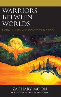 Guerreros entre mundos: daños morales e identidades en crisis - Warriors between Worlds: Moral Injury and Identities in Crisis