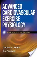 Fisiología avanzada del ejercicio cardiovascular - Advanced Cardiovascular Exercise Physiology