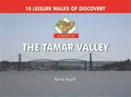 Recorridos por el valle del Tamar - Boot Up the Tamar Valley