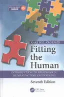 Adaptación al ser humano: Introducción a la ergonomía / ingeniería de los factores humanos, séptima edición - Fitting the Human: Introduction to Ergonomics / Human Factors Engineering, Seventh Edition