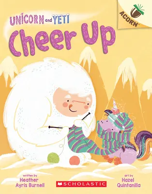 Anímate: Un libro de bellotas (Unicornio y Yeti nº 4), 4 - Cheer Up: An Acorn Book (Unicorn and Yeti #4), 4