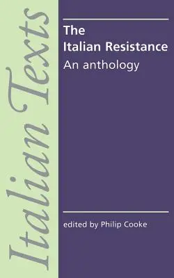 La resistencia italiana: Una antología - The Italian Resistance: An Anthology