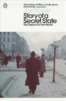 Historia de un Estado secreto: Mi informe al mundo - Story of a Secret State: My Report to the World
