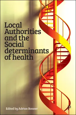 Las autoridades locales y los determinantes sociales de la salud - Local Authorities and the Social Determinants of Health