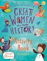 Libro de actividades «Grandes mujeres que hicieron historia - Fantastically Great Women Who Made History Activity Book