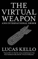 El arma virtual y el orden internacional - The Virtual Weapon and International Order