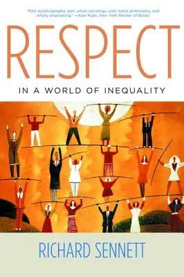 Respeto en un mundo de desigualdad - Respect in a World of Inequality