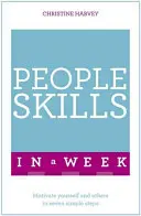 Habilidades de éxito con la gente en una semana: Aprenda usted mismo - Successful People Skills in a Week: Teach Yourself