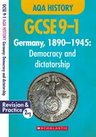 Alemania, 1890-1945 - Democracia y dictadura (GCSE 9-1 AQA History) - Germany, 1890-1945 - Democracy and Dictatorship (GCSE 9-1 AQA History)