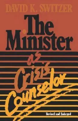 El ministro como consejero de crisis Edición revisada - The Minister as Crisis Counselor Revised Edition