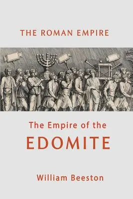 El Imperio Romano y el Imperio Edomita - The Roman Empire the Empire of the Edomite