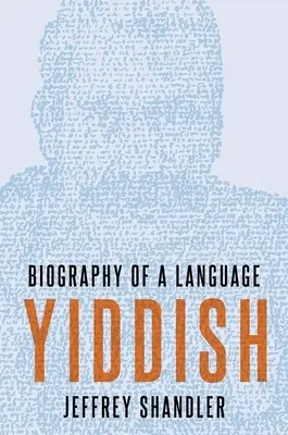 Yiddish: Biografía de una lengua - Yiddish: Biography of a Language