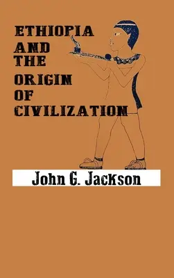 Etiopía y el origen de la civilización - Ethiopia and the Origin of Civilization