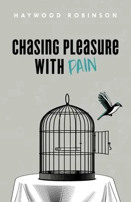 Persiguiendo el placer con dolor - Chasing Pleasure with Pain