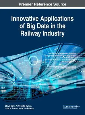 Aplicaciones innovadoras de Big Data en el sector ferroviario - Innovative Applications of Big Data in the Railway Industry