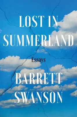 Perdidos en Summerland: Ensayos - Lost in Summerland: Essays