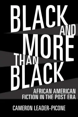 Negro y más que negro: Ficción afroamericana en la posguerra - Black and More Than Black: African American Fiction in the Post Era