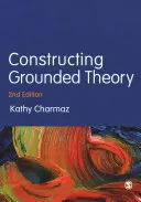 Construir una teoría fundamentada - Constructing Grounded Theory