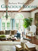 Barbara Westbrook Gracious Rooms - Barbara Westbrook: Gracious Rooms