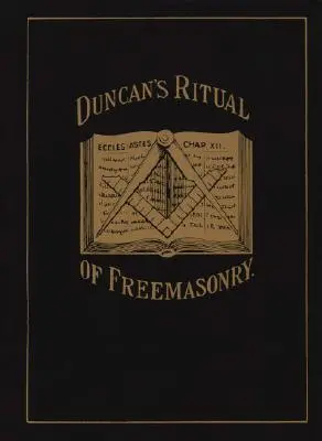 El Ritual de la Masonería de Duncan - Duncan's Ritual of Freemasonry