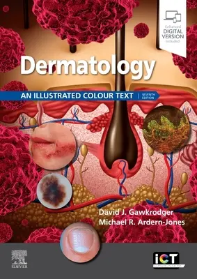 Dermatología: An Illustrated Colour Text - Dermatology: An Illustrated Colour Text