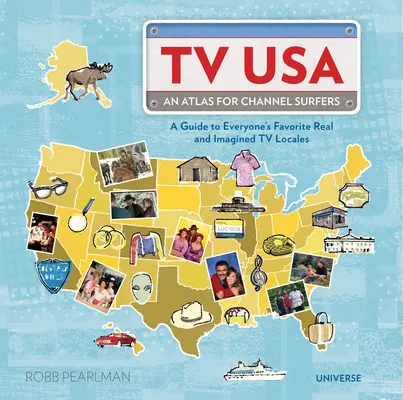 TV USA: Un Atlas para Channel Surfers - TV USA: An Atlas for Channel Surfers