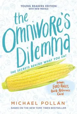 El dilema del omnívoro: edición para jóvenes lectores - The Omnivore's Dilemma: Young Readers Edition