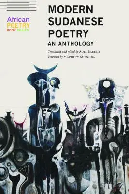Poesía sudanesa moderna: An Anthology - Modern Sudanese Poetry: An Anthology