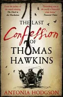 La última confesión de Thomas Hawkins - Thomas Hawkins Libro 2 - Last Confession of Thomas Hawkins - Thomas Hawkins Book 2