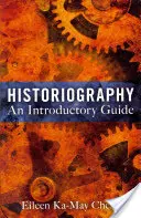 Historiografía: Guía introductoria - Historiography: An Introductory Guide