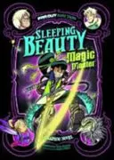 La Bella Durmiente, Maestra de Magia - Una Novela Gráfica - Sleeping Beauty, Magic Master - A Graphic Novel