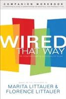 Wired That Way Companion Workbook: Una guía completa para entender y maximizar su tipo de personalidad - Wired That Way Companion Workbook: A Comprehensive Guide to Understanding and Maximizing Your Personality Type